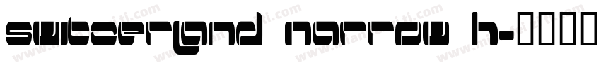 Switzerland Narrow H字体转换